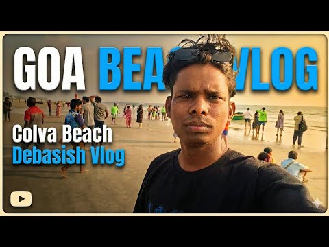 Best Evening Spot in Goa? Colva Beach Tour | Devashish vlog