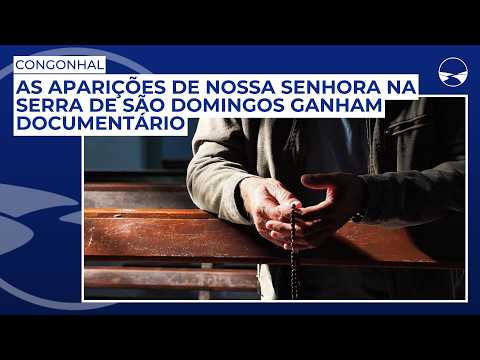 As aparições de Nossa Senhora na Serra de São Domingos, em Congonhal, ganham documentário