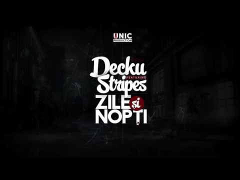 Decku feat. Stripes - Zile și Nopți (prod. Doru Beats)