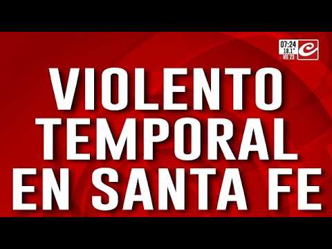 Violento temporal de lluvia y viento causa estragos en Santa Fe