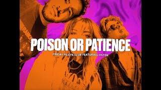 Cover art for Poison or Patience (feat. OSTON)