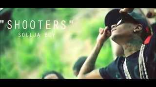 Soulja Boy -  Shooters