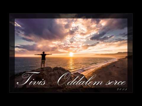 Tivis - Oddałem serce