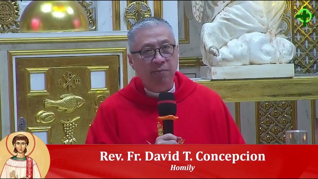 BE HUMBLE AND DO NOT WORRY ON WHAT YOU ARE TO SAY - Homily by Fr. Dave Concepcion on Dec. 26, 2024