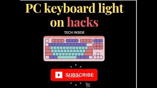 PC keyboard light on hacks  |#lifehack  |#hack | #short | #video | #shortsvideos