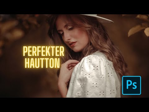 Perfekter Hautton Malerischer Bildlook / Photoshop Tutorial