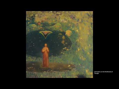 Instructions on the Mindfulness of Thought - (New Year Retreat)