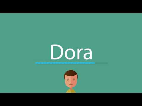 Dora pronunciation