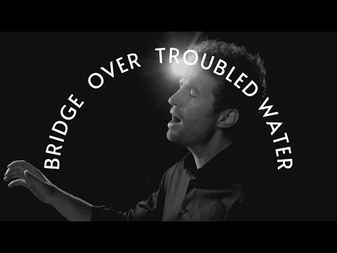 Bridge Over Troubled Water (Simon & Garfunkel) -- by Nathan Pacheco