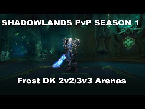 Frost DK Arenas | Shadowlands PvP S1| 9.0.2