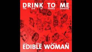 Edible Woman - The Beat Goes On