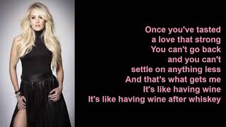Wine After Whiskey by Carrie Underwood (Lyrics)
