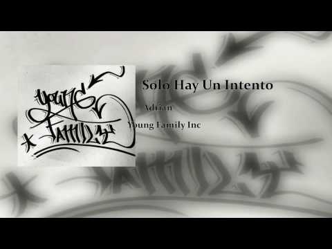 Solo Hay Un Intento-Adrian (Young Family inc) (Prod.by Brook AKA Ilatino)