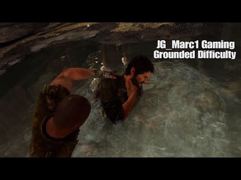 The Last of Us Remastered Grounded Difficulty Challenge Walkthrough Part 7 (No Commentary)