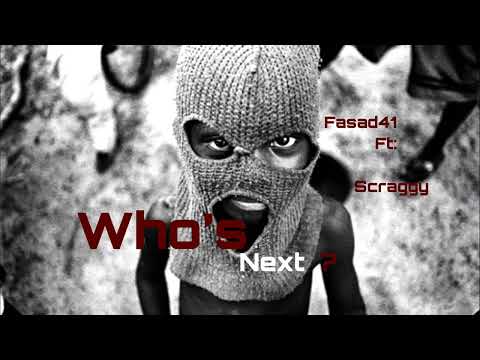 ScraggyMusic ❌ Fasad 41 - Who's Next (Official audio)