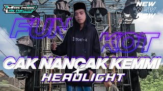 Download lagu FUNKOT CAK NANCAK KEMMI X HEADLIGHT ‼️ SENAM GELENG GELENG BOGER 🔥🔥 mp3