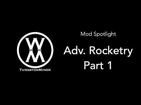 Mod Spotlight: Adv. Rocketry v2.0, Part 1