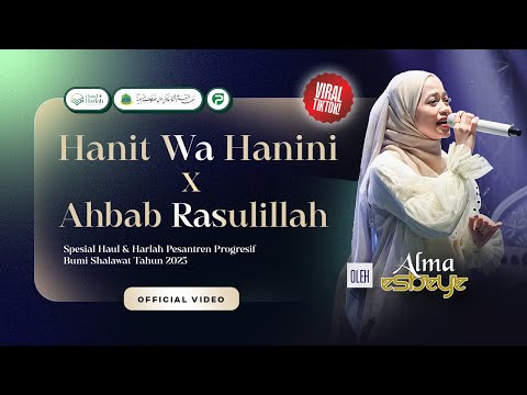 "TERBARU" Hanit Wa Hanini X Ahbab Rasulillah - Alma Esbeye | Harlah Bumi Shalawat 2025