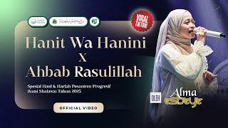 Download lagu 'TERBARU' Hanit Wa Hanini X Ahbab Rasulillah - Alma Esbeye | Harlah Bumi Shalawat 2025 mp3