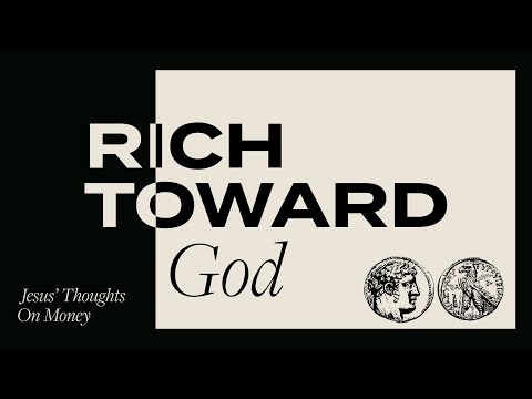 Rich Toward God