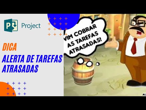 Criando alertas de tarefas atrasadas no MS Project