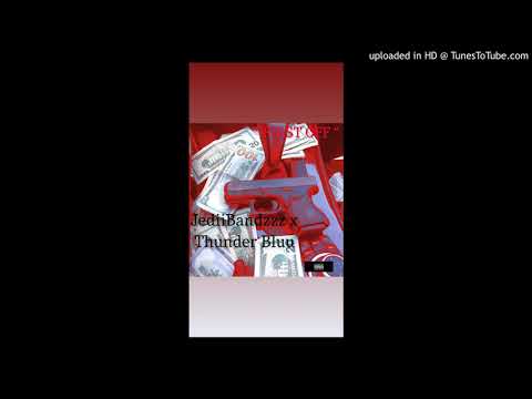 Jedii Bandzzz x Thunder Bluu - First Off