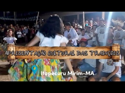 Apresentação cultural das tradições de Itapecuru Mirim-MA com Tambor Mirim