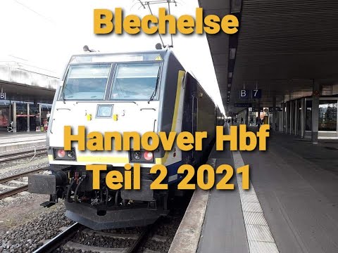 Blechelse Hannvoer Hbf Teil 2 2021 neues Update
