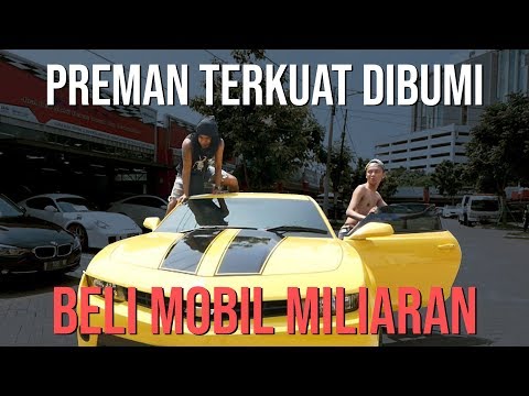 PREMAN TERKUAT DI BUMI BELI MOBIL MILLIARAN