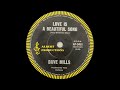 1971: Dave Mills - Love is A Beautiful Song - mono 45