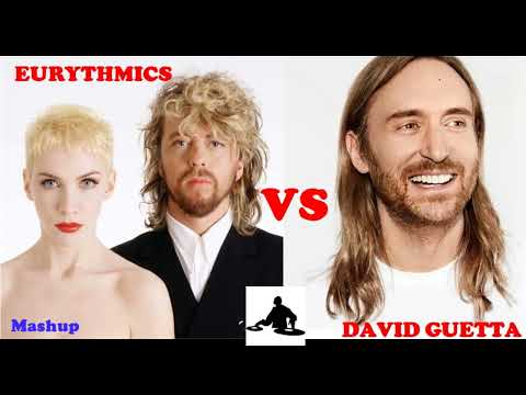 EURYTHMICS VS DAVID GUETTA    BOOTLEG MASHUP