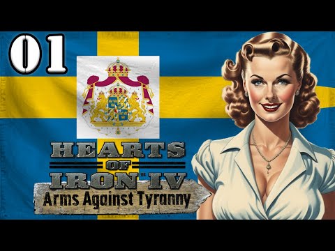 Let's Play Hearts of Iron 4 Arms Against Tyranny AAT | HOI4 Kingdom of Sweden Gameplay Episode 1