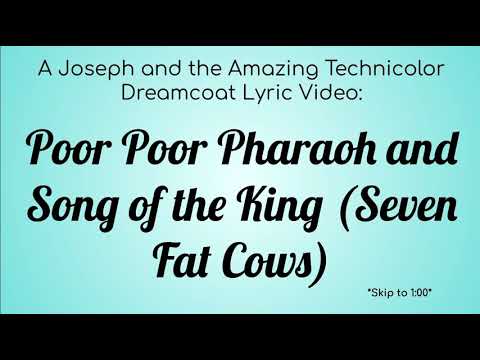A Joseph and the Amazing Technicolored Lyric Video : Poor Poor Pharaoh and Song of the King