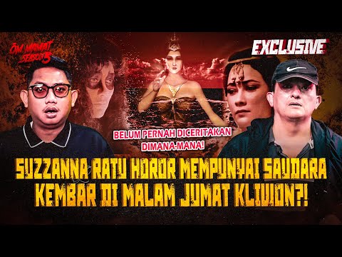 TIAP MALAM JUMAT KLIWON DIA DATANG... KISAH SUZANNA BERTEMU NYI RORO KIDUL #OMMAMAT