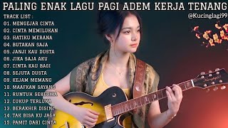 Download lagu 🎧 PALING ENAK LAGU PAGI ADEM ☀️ KERJA TENANG | FULL ALBUM SLOW ROCK & POP MELLOW mp3
