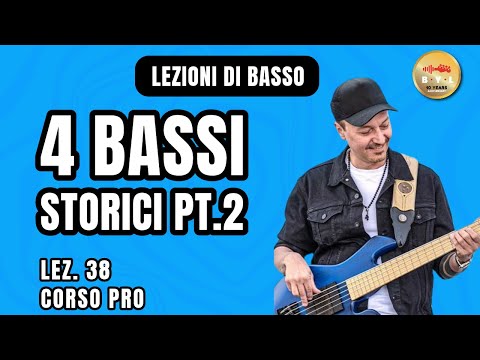 Lezioni di Basso #38 Corso Pro - 4 Bassi storici a confronto pt.2
