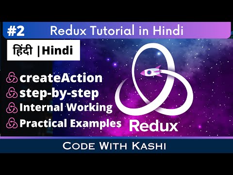 createAction Internal Working Redux | Redux Tutorial Hindi Code With Kashi