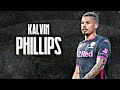 Kalvin Phillips Leeds United 2020 Crazy Tackles Defensive Skills HD