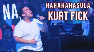 HAHAHAHasula (Kurt Fick LIVE 2019)