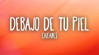 Caifanes - Debajo de Tu Piel (Letra/Lyrics)