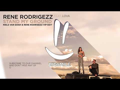 Rene Rodrigezz feat. Lova - Stand My Ground (Niels Van Gogh & Rene Rodrigezz VIP Edit)