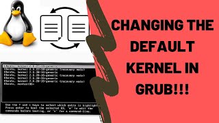 How to change default kernel to boot in grub? | Linux | Debian | Fedora