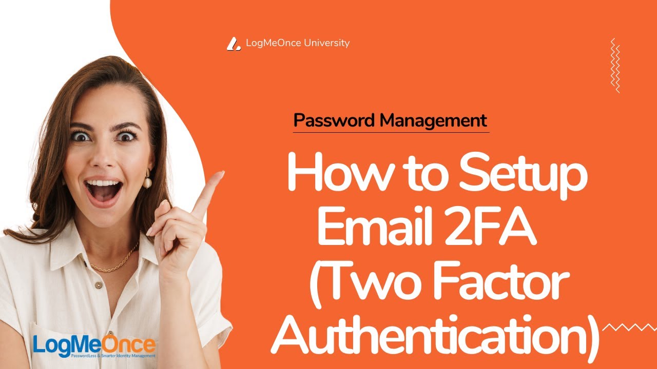 How to Setup Email 2FA  (Two Factor Authentication)