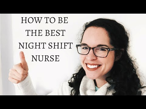 TIPS FOR NIGHT SHIFT NURSES | 10 Ways to Be the Best Nocturnal Nurse
