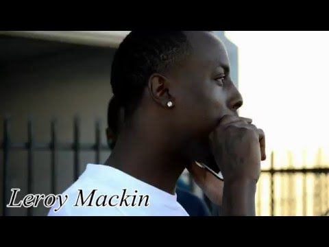 Leroy Mackin - Lets Get It  (MUSIC VIDEO)