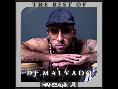 MIX THE BEST OF DJ MALVADO - DJ MANGALHA JR