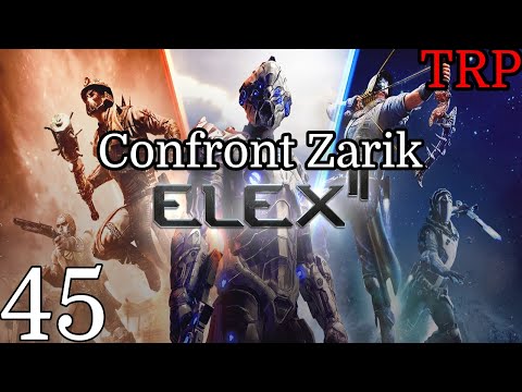 ELEX II: Walkthrough | PT45 | Confront Zarik | PC