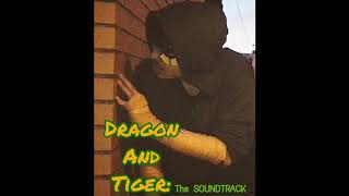 Dragon and Tiger - “Drama Never Ends” by 50 Cent