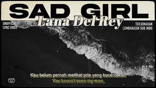 Lana Del Rey - Sad Girl [ LYRICS terjemahan Indonesia ]