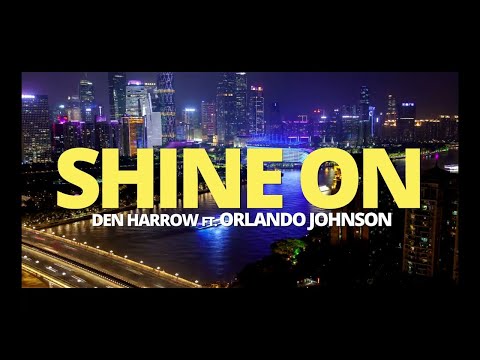Den Harrow feat.Orlando Johnson · SHINE ON (Official Video)